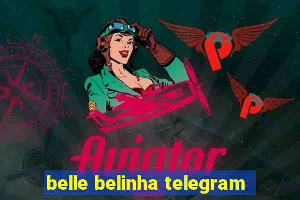 belle belinha telegram